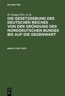 B Gaupp, A Hellweg, R Koch, W Neubauer, W L Solms, R Von Sydow, W Turnau, F Vierhaus - 1877-1879, Inbunden