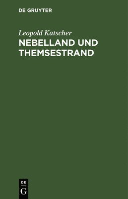 bokomslag Nebelland Und Themsestrand