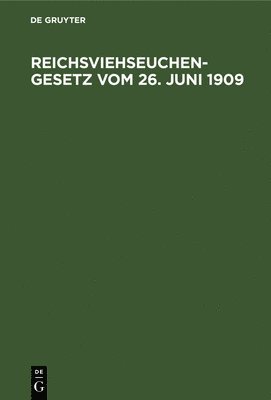 bokomslag Reichsviehseuchengesetz Vom 26. Juni 1909