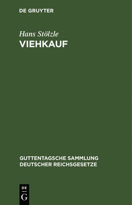 Hans Stölzle - Viehkauf, Inbunden