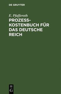 bokomslag Prozesskostenbuch Fr Das Deutsche Reich