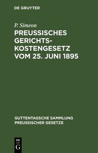 bokomslag Preuisches Gerichtskostengesetz Vom 25. Juni 1895