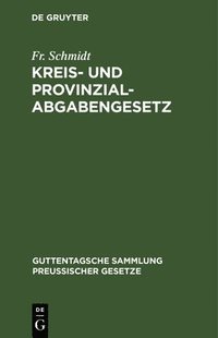 bokomslag Kreis- Und Provinzial-Abgabengesetz