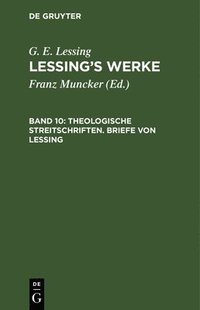 bokomslag Theologische Streitschriften. Briefe Von Lessing