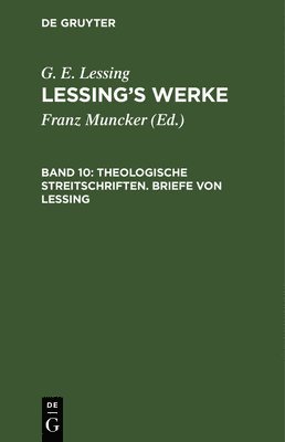 bokomslag Theologische Streitschriften. Briefe Von Lessing