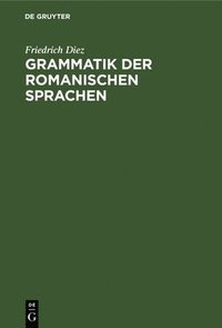 bokomslag Grammatik der Romanischen Sprachen