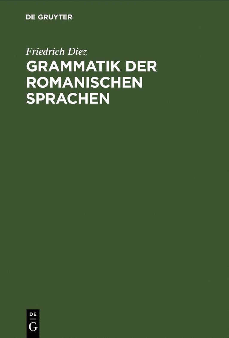 Grammatik der Romanischen Sprachen 1