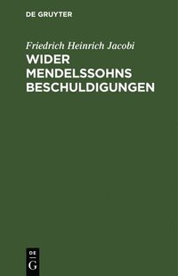 bokomslag Wider Mendelssohns Beschuldigungen