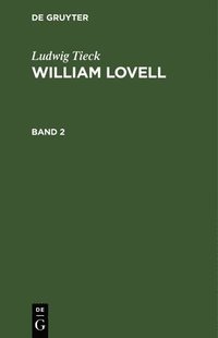 bokomslag Ludwig Tieck: William Lovell. Band 2