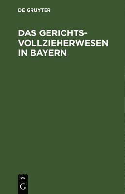 bokomslag Das Gerichtsvollzieherwesen in Bayern