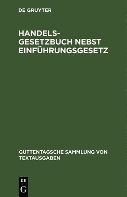 bokomslag Handelsgesetzbuch Nebst Einfhrungsgesetz