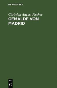 bokomslag Gemälde Von Madrid
