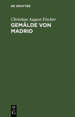 bokomslag Gemälde Von Madrid