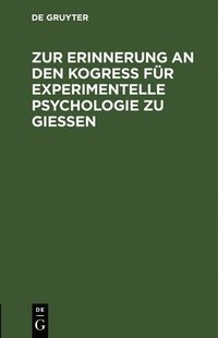 bokomslag Zur Erinnerung an Den Kogre Fr Experimentelle Psychologie Zu Gieen