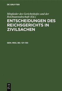 bokomslag Generalregister Zum Hunderteinundzwanzigsten Bis Hundertdreißigsten Bande