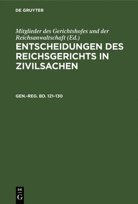 Georg Müller - Generalregister Zum Hunderteinundzwanzigsten Bis Hundertdreißigsten Bande, Inbunden