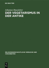 bokomslag Der Vegetarismus in Der Antike