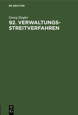 Georg Ziegler - 92. Verwaltungsstreitverfahren, Inbunden