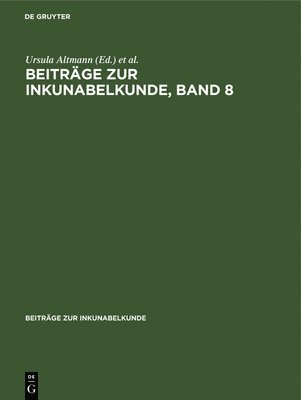 bokomslag Beitrge Zur Inkunabelkunde, Band 8