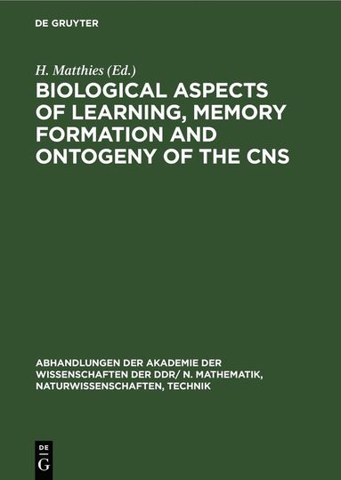 bokomslag Biological Aspects of Learning, Memory Formation and Ontogeny of the CNS