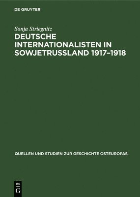 bokomslag Deutsche Internationalisten in Sowjetrussland 1917-1918