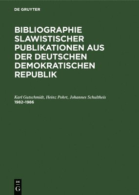 Karl Gutschmidt, Heinz Pohrt, Johannes Schultheis - 1982-1986, Inbunden