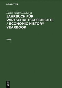 bokomslag Jahrbuch Für Wirtschaftsgeschichte / Economic History Yearbook. 1990, Teil 1