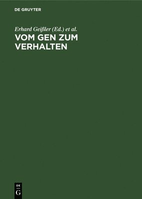 Erhard Geißler, Herbert Hörz - Vom Gen Zum Verhalten, Inbunden