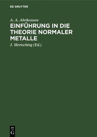 bokomslag Einführung in Die Theorie Normaler Metalle