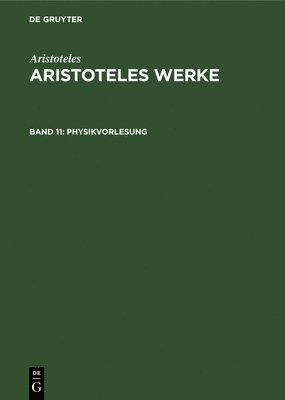 Aristoteles, Christof Rapp - Physikvorlesung, Inbunden