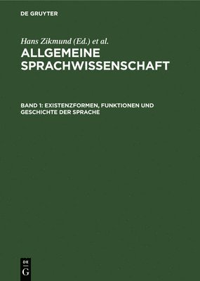 Hans Zikmund, Günter Feudel - Existenzformen, Funktionen Und Geschichte Der Sprache, Inbunden