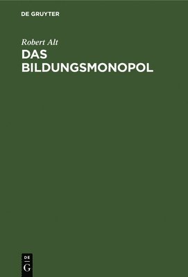 bokomslag Das Bildungsmonopol