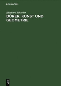 bokomslag Dürer, Kunst Und Geometrie
