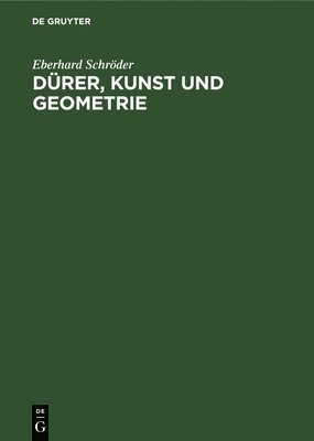 bokomslag Dürer, Kunst Und Geometrie