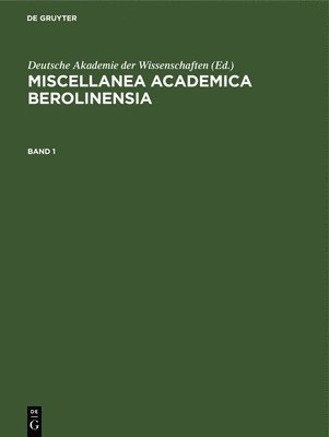 bokomslag Miscellanea Academica Berolinensia. Band 1