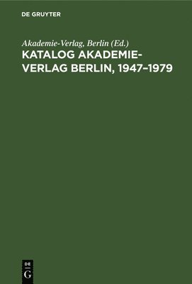 Katalog Akademie-Verlag Berlin, 1947-1979 1