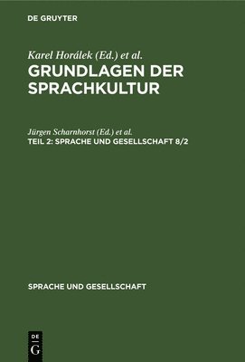Jürgen Scharnhorst, Erika Ising - Grundlagen Der Sprachkultur. Teil 2, Inbunden