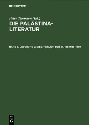 Peter Thomsen - Die Literatur Der Jahre 1935-1939, Inbunden