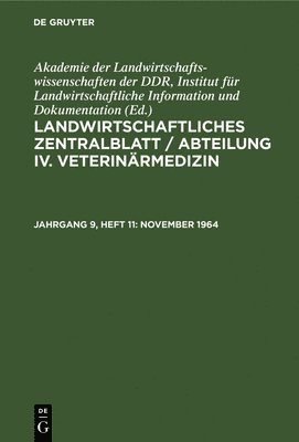 Akademie Der Landwirtschaftswissenschaften Der Ddr Institut Für Landwirtschaftliche Information Und - November 1964, Inbunden