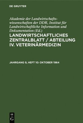 Akademie Der Landwirtschaftswissenschaften Der Ddr Institut Für Landwirtschaftliche Information Und - Oktober 1964, Inbunden