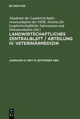 Akademie Der Landwirtschaftswissenschaften Der Ddr Institut Für Landwirtschaftliche Information Und - September 1964, Inbunden