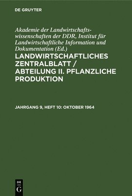 Akademie Der Landwirtschaftswissenschaften Der Ddr Institut Für Landwirtschaftliche Information Und - Oktober 1964, Inbunden