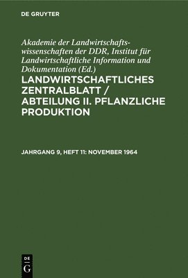 Akademie Der Landwirtschaftswissenschaften Der Ddr Institut Für Landwirtschaftliche Information Und - November 1964, Inbunden
