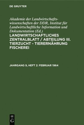 Akademie Der Landwirtschaftswissenschaften Der Ddr Institut Für Landwirtschaftliche Information Und, Akademie Der Landwirtschaftswissenschaft, Institut für Landwirtschaftliche Information und Dokumentation Akademie der Landwirtschaftswissenschaften der DDR - Februar 1964, Inbunden