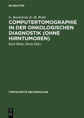 bokomslag Computertomographie in Der Onkologischen Diagnostik (Ohne Hirntumoren)