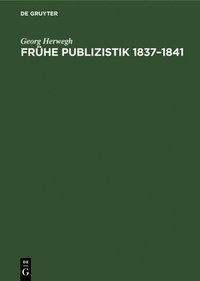 bokomslag Frühe Publizistik 1837-1841