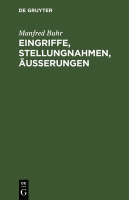 Manfred Buhr - Eingriffe, Stellungnahmen, Äußerungen, Inbunden
