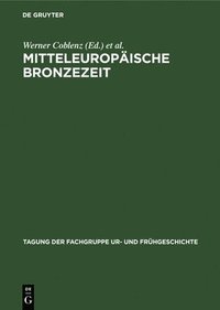 bokomslag Mitteleuropische Bronzezeit