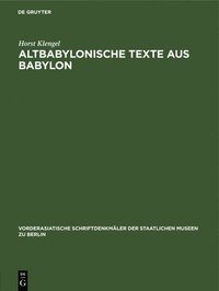 bokomslag Altbabylonische Texte Aus Babylon