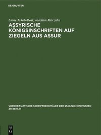 bokomslag Assyrische Königsinschriften Auf Ziegeln Aus Assur
